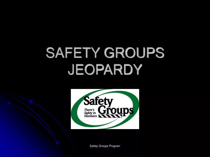 safety groups jeopardy