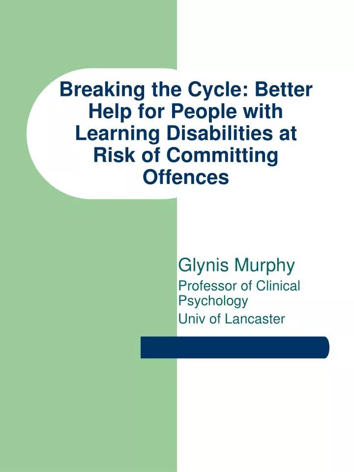 breaking the cycle better help for people with learning disabilities at risk of committing offences