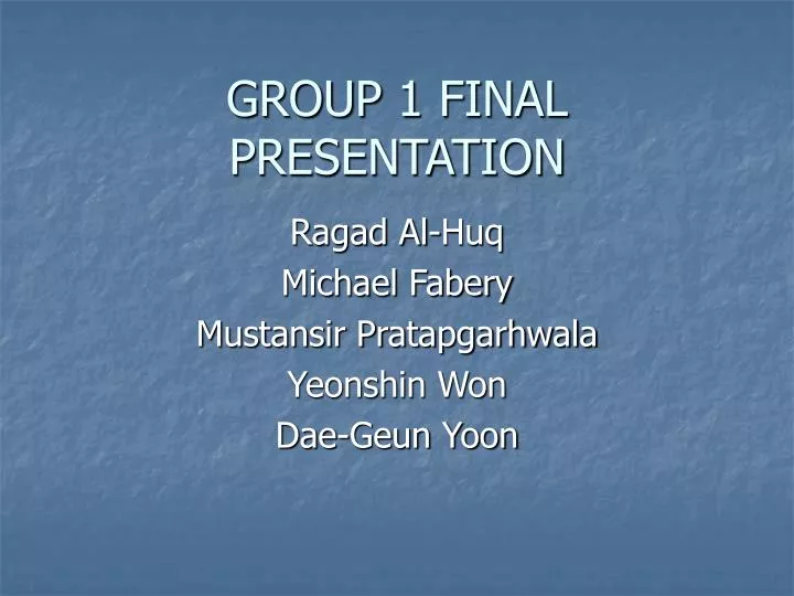 group 1 final presentation