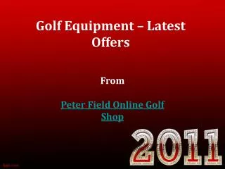 Golf Equipments- Latest Offers