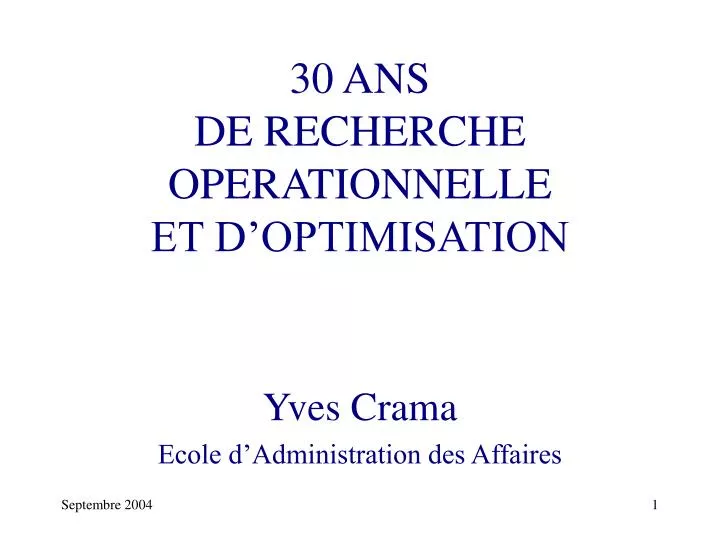 30 ans de recherche operationnelle et d optimisation