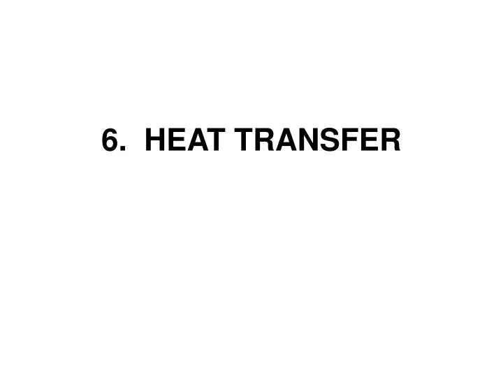 6 heat transfer