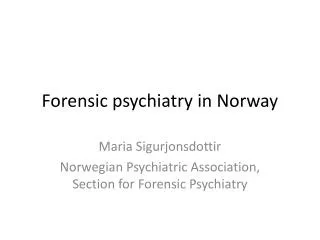 Forensic psychiatry in Norway