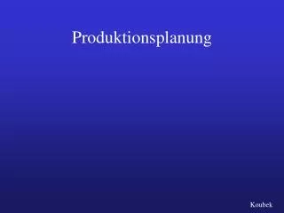 produktionsplanung