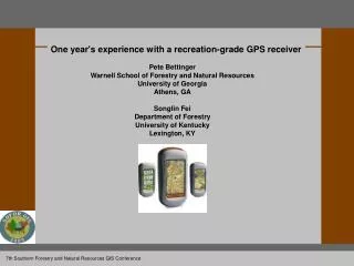 One year's experience with a recreation-grade GPS receiver