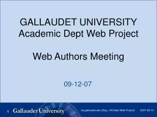 GALLAUDET UNIVERSITY Academic Dept Web Project Web Authors Meeting