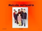 Malcolm mittendrin - slide 1