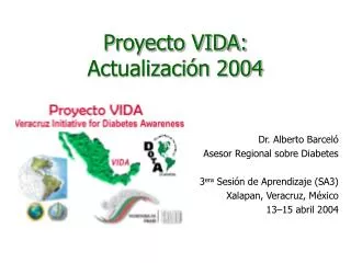Proyecto VIDA: Actualización 2004