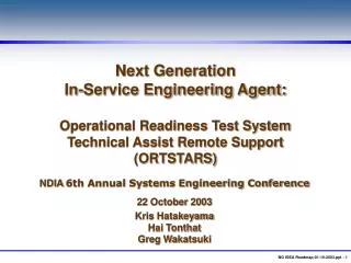 Next Generation In-Service Engineering Agent: Operational Readiness Test System Technical Assist Remote Support (ORTSTAR