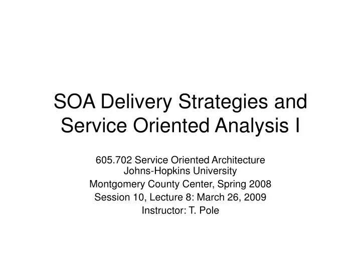 soa delivery strategies and service oriented analysis i