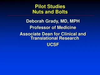 Pilot Studies Nuts and Bolts