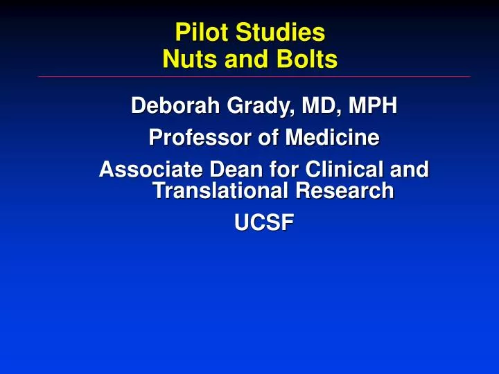pilot studies nuts and bolts