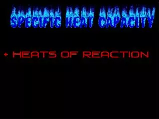 The specific heat capacity of a substance is the amount of energy needed the change the temperature of 1kg of the substa