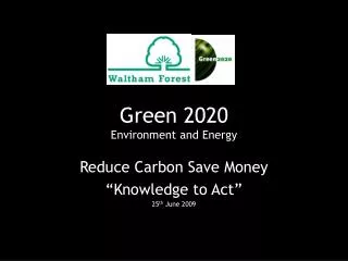 Green 2020 Environment and Energy