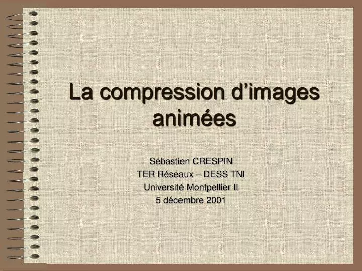la compression d images anim es