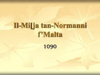 Il-Mi[ja tan-Normanni f’Malta