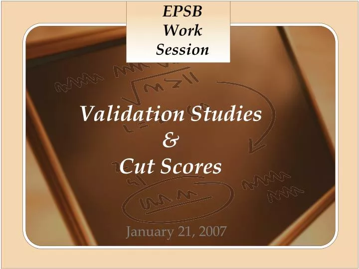 validation studies cut scores