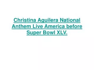 Christina Aguilera National Anthem Live America before Super