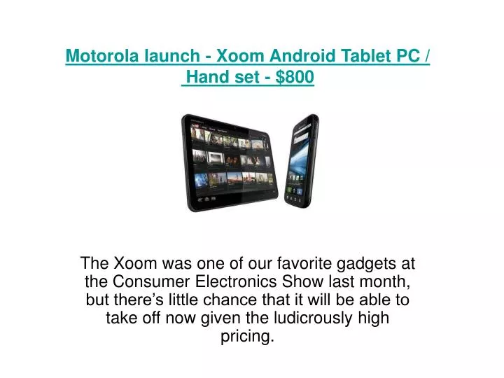 motorola launch xoom android tablet pc hand set 800