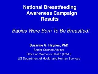 National Breastfeeding Awareness Campaign Results Babies Were Born To Be Breastfed!