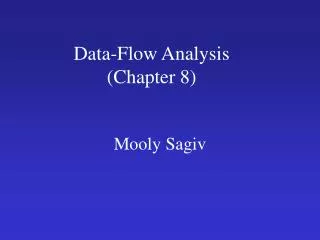 Data-Flow Analysis (Chapter 8)