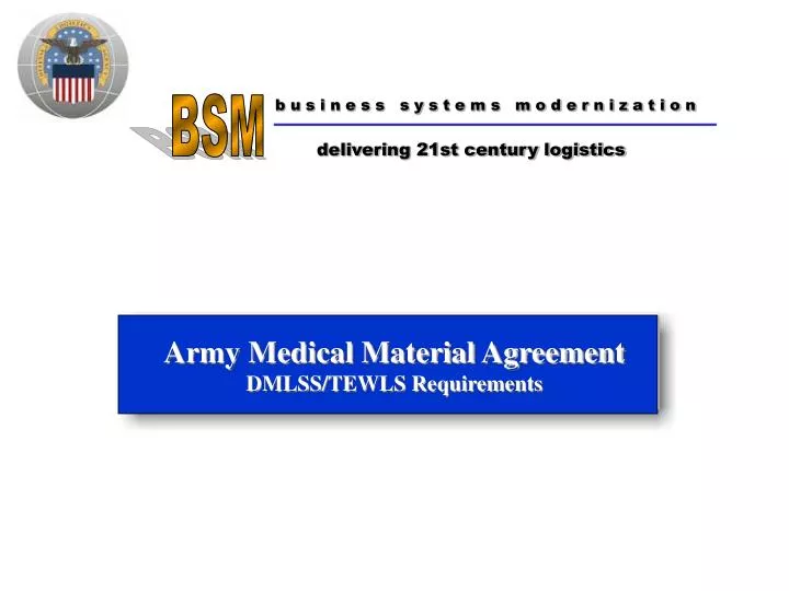 army medical material agreement dmlss tewls requirements