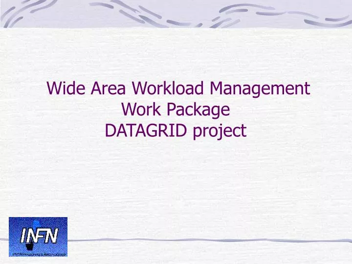 wide area workload management work package datagrid project