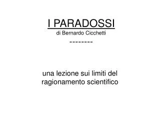 i paradossi di bernardo cicchetti