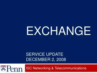 Exchange Service Update December 2, 2008
