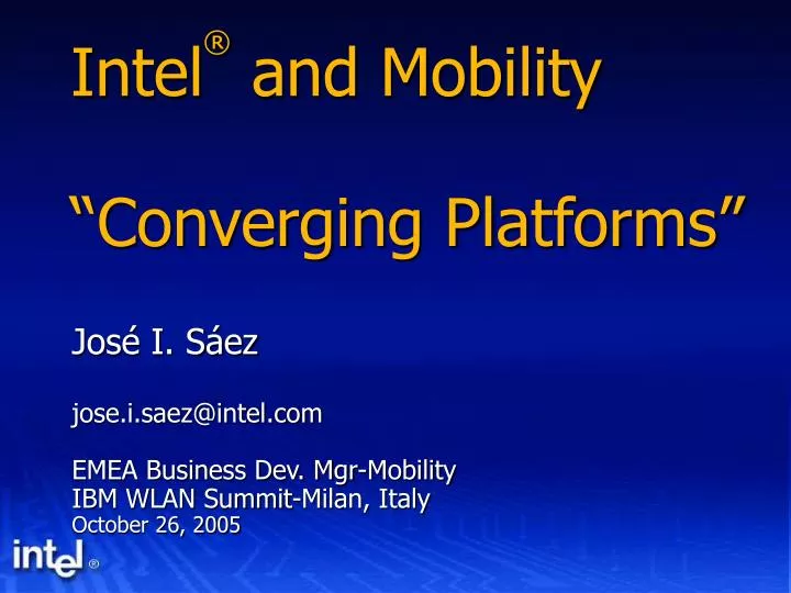 intel and mobility converging platforms