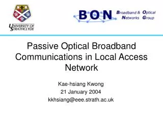 Passive Optical Broadband Communications in Local Access Network