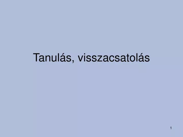 tanul s visszacsatol s