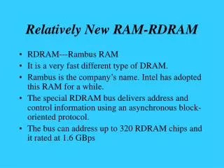 Relatively New RAM-RDRAM