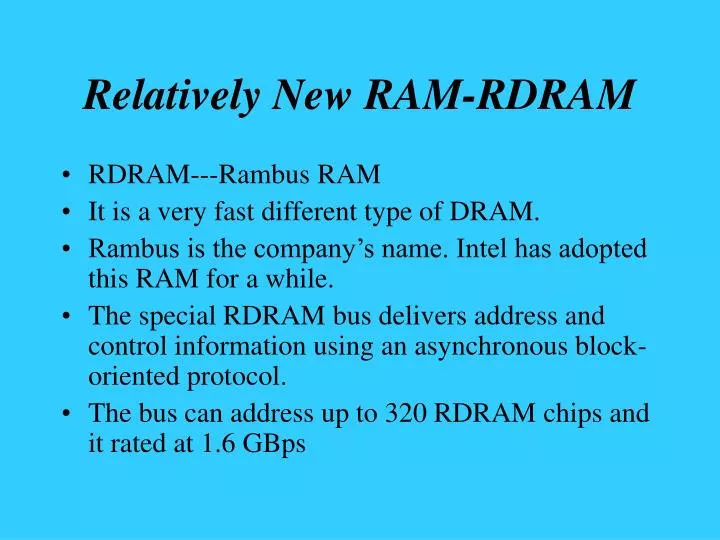 relatively new ram rdram