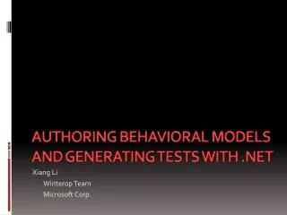 Authoring Behavioral Models and Generating Tests with .NET