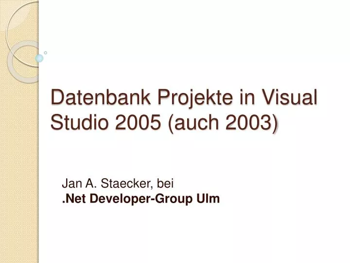 datenbank projekte in visual studio 2005 auch 2003