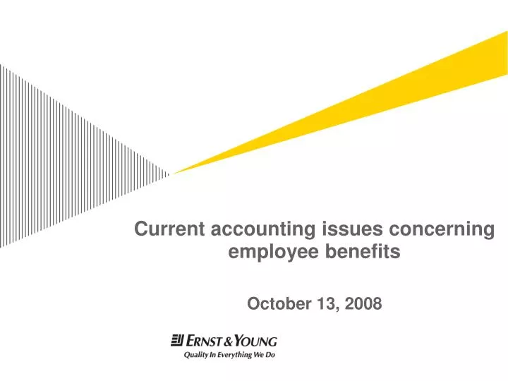 current accounting issues concerning employee benefits october 13 2008