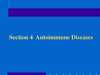 Section 4 Autoimmune Diseases