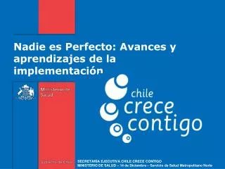 Nadie es Perfecto: Avances y aprendizajes de la implementación