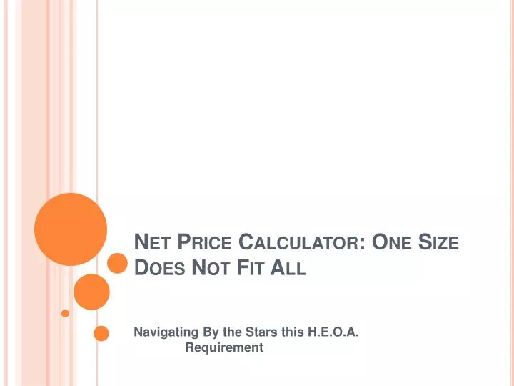 net price calculator one size does not fit all