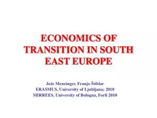 ECONOMICS OF TRANSITION IN SOUTH EAST EUROPE