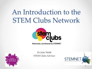 An Introduction to the STEM Clubs Network