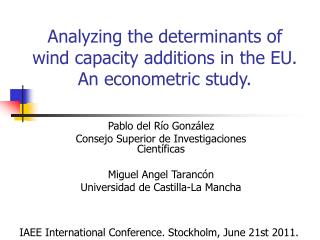 Analyzing the determinants of wind capacity additions in the EU. An econometric study.