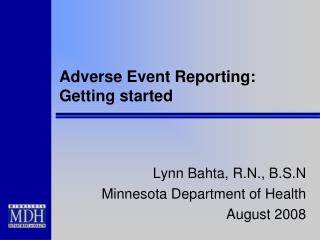 Adverse Event Reporting: Getting started