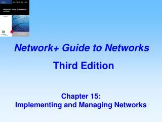 Chapter 15: Implementing and Managing Networks