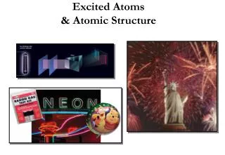 Excited Atoms &amp; Atomic Structure