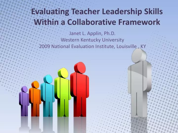 evaluating teacher leadership skills within a collaborative framework