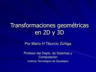 transformaciones geom tricas en 2d y 3d