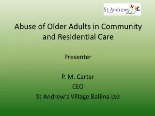 Abuse of Older Adults in Community and Residential Care