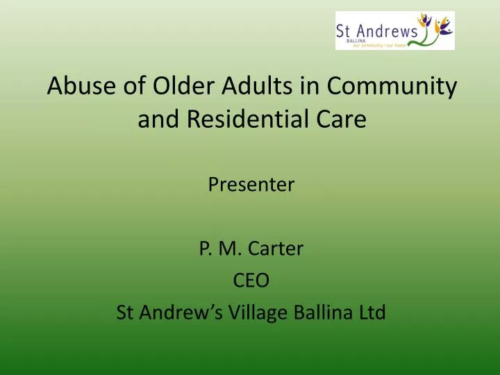 abuse of older adults in community and residential care